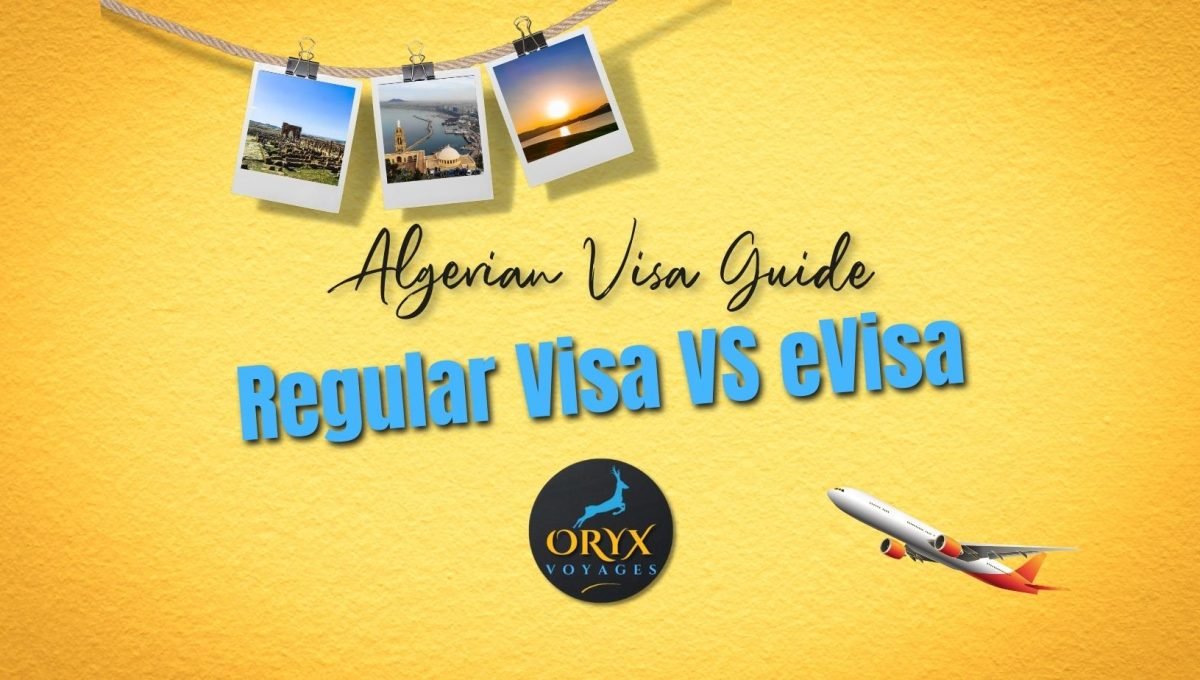 Algerian Visa on Arrival vs Regular Visa